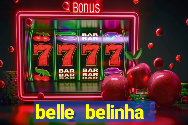 belle belinha vazados gratis